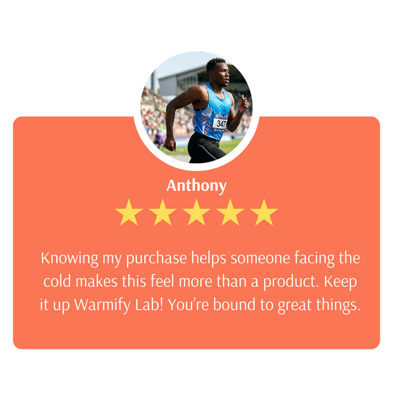 Five-star review for Warmify Lab hand warmer with a person in athletic gear on an orange background. Knowing my purchase helps someone facing the cold makes this feel more than a product. Keep it up Warmify Lab! You’re bound to great things.